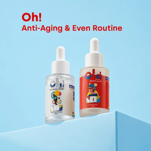 Oh! Anti-Aging & Even Routine